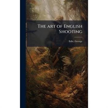 The art of English Shooting
