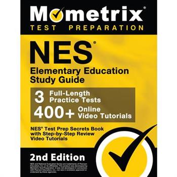 NES Elementary Education Study Guide - NES Test Prep Secrets Book, Full-Length Practice Exam, Step-by-Step Review Video Tutorials