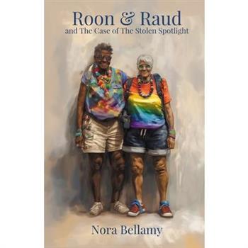 Roon & Raud and the Case of the Stolen Spotlight