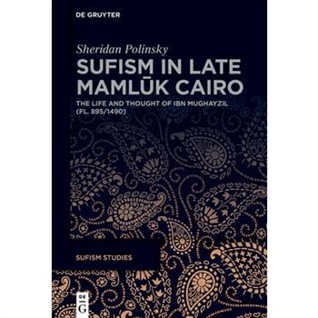 Sufism in Late Mamlūk Cairo