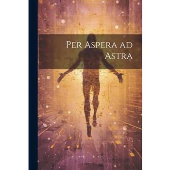 Per Aspera ad Astra