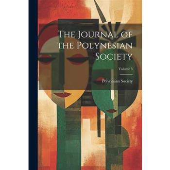 The Journal of the Polynesian Society; Volume 5
