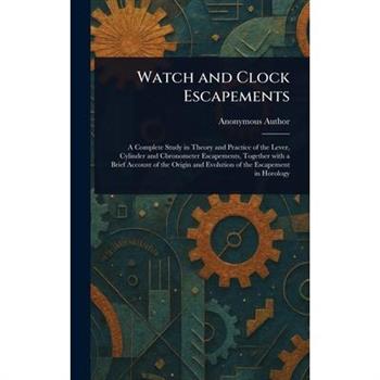 Watch and Clock Escapements