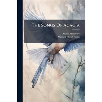The Songs Of Acacia
