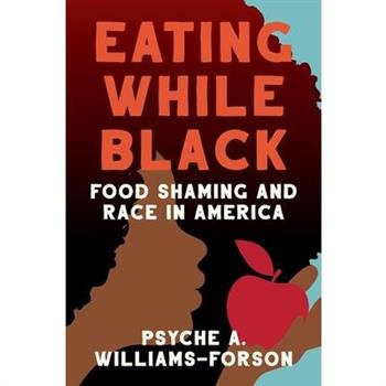 Eating While Black