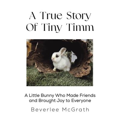 A True Story Of Tiny Timm