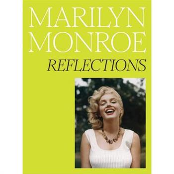 Marilyn Monroe: Reflections