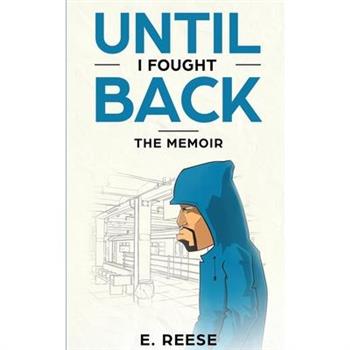 Until I Fought Back