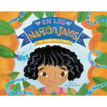 En Los Naranjales (in the Groves Spanish Edition)