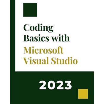 Coding Basics with Microsoft Visual Studio