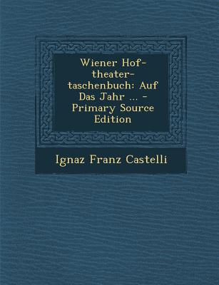 Wiener Hof-Theater-Taschenbuch