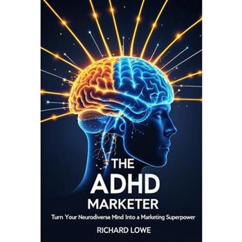 The ADHD Marketer
