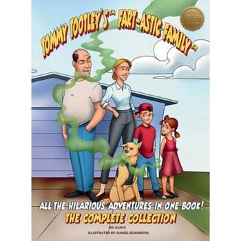 Tommy Tootley’s Fart-astic Family, the Complete Collection - Premium Edition