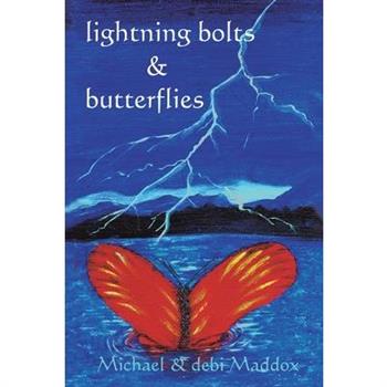 Lightning Bolts & Butterflies