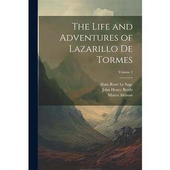 The Life and Adventures of Lazarillo De Tormes; Volume 2