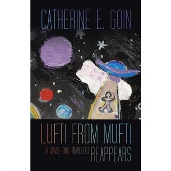 Lufti from Mufti (a Space-time Traveler) Reappears