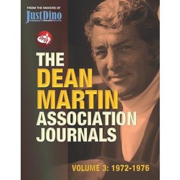 The Dean Martin Association Journals Volume 3 - 1972 to 1976