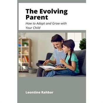 The Evolving Parent