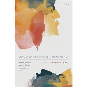 Gendered Hierarchies of Dependency