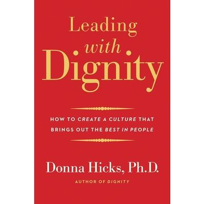 Leading With Dignity