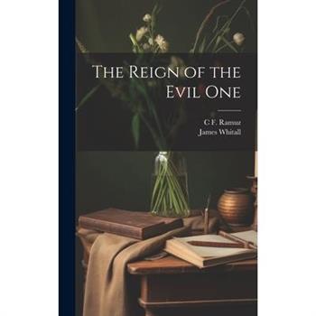 The Reign of the Evil One
