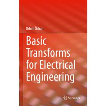 Basic Transforms for Electrical Engineering
