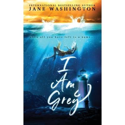 I Am Grey