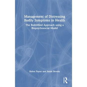 Management of Distressing Bodily Symptoms in Health