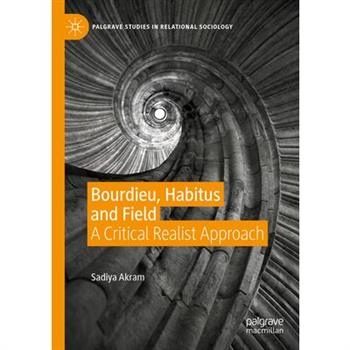 Bourdieu, Habitus and Field