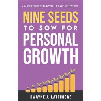 Nine Seeds To Sow For Personal Growth