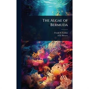 The Algae of Bermuda