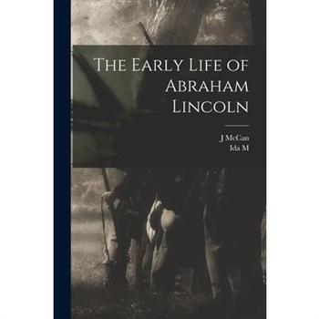 The Early Life of Abraham Lincoln