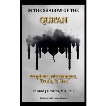 In the Shadow of the Qur'an