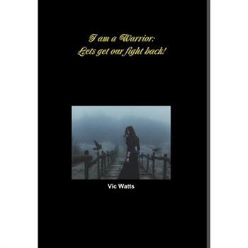 I am a Warrior
