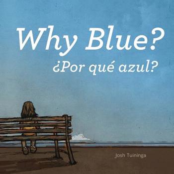 Por Qu矇 Azul / Why Blue