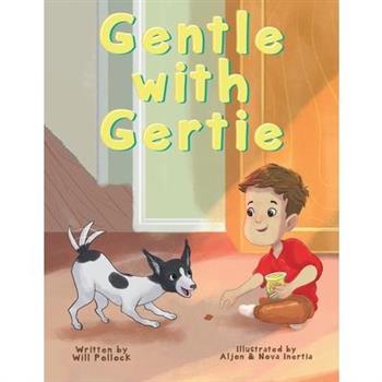 Gentle with Gertie