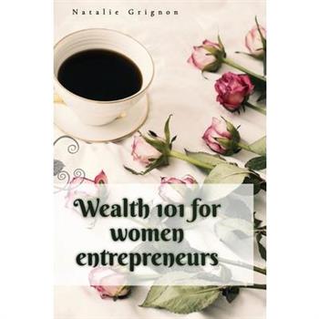 Wealth 101 for women entrepreneurs