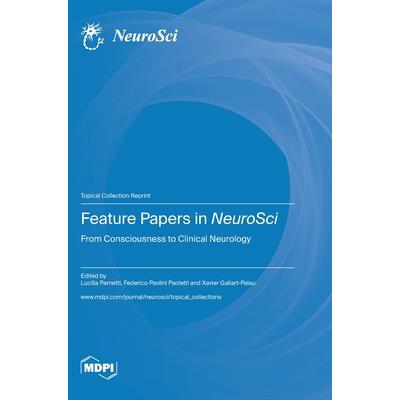 Feature Papers in NeuroSci