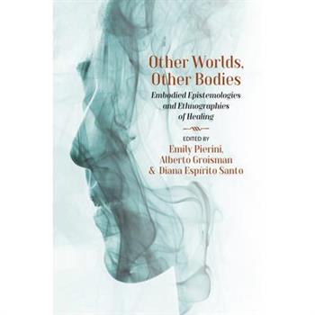 Other Worlds, Other Bodies
