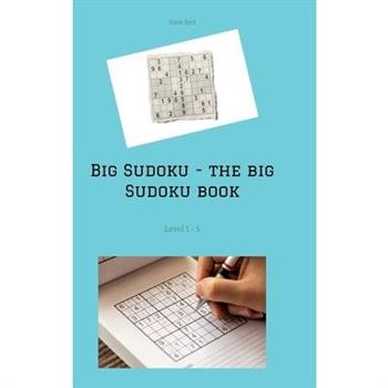 Big Sudoku - the big Sudoku book