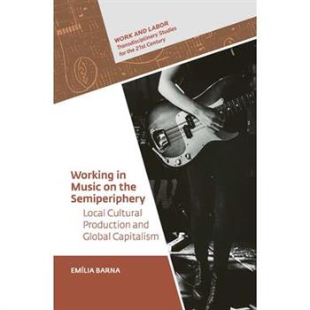 Working in Music on the Semiperiphery