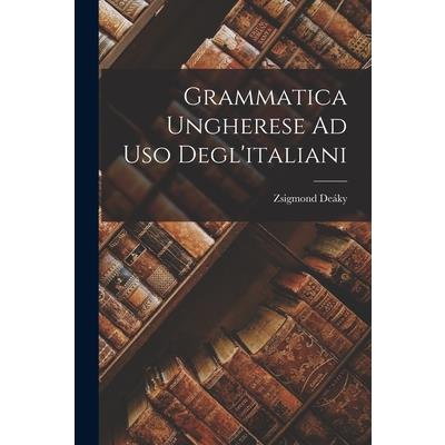 Grammatica Ungherese Ad Uso Degl’italiani
