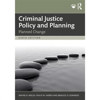 Criminal Justice Policy and Planning