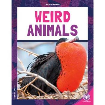 Weird Animals