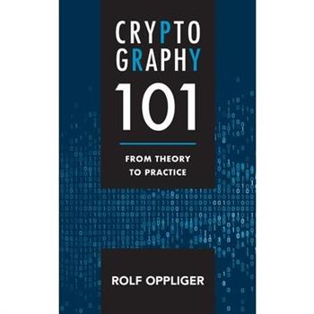 Cryptography 101: From Theory to Practice