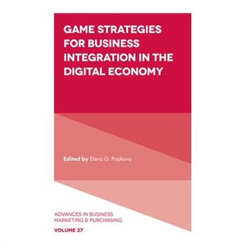 Game Strategies for Business Integration in the Digital Economy