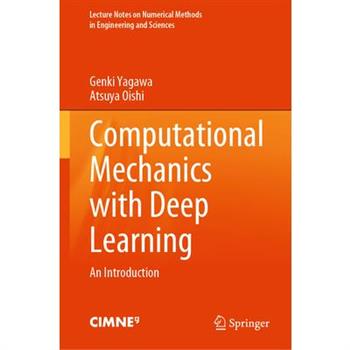 Computational Mechanics with Deep Learning