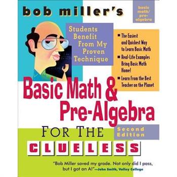 Bob Miller's Basic Math and Pre-Algebra for the Clueless
