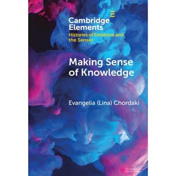 Making Sense of Knowledge