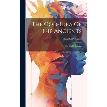 The God-idea Of The Ancients